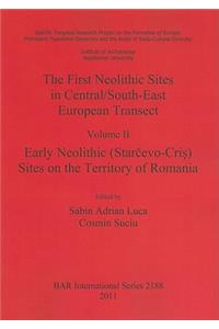 First Neolithic Sites in Central/South-East European Transect Vol II