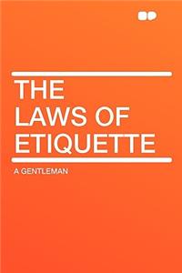 The Laws of Etiquette