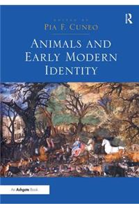 Animals and Early Modern Identity