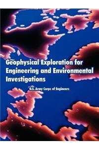 Geophysical Exploration for Engineering and Environmental Investigations