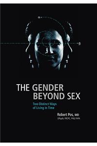Gender Beyond Sex: Two Distinct Ways of Living in Time