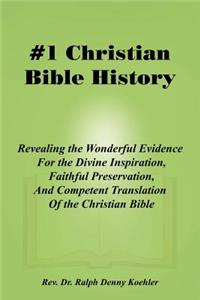 #1 Christian Bible History