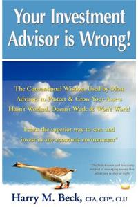 Your Investment Advisor is Wrong!