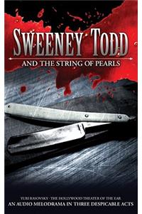 Sweeney Todd and the String of Pearl