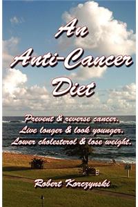 Anti-Cancer Diet