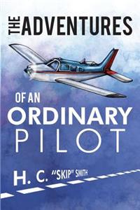 Adventures of an Ordinary Pilot