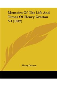 Memoirs Of The Life And Times Of Henry Grattan V4 (1842)