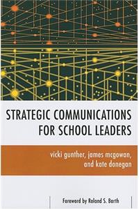 Strategic Communications for School Leaders