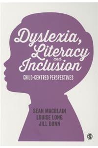 Dyslexia, Literacy and Inclusion