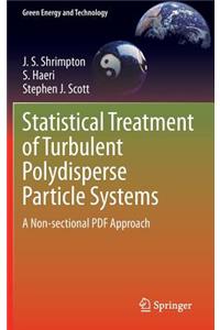 Statistical Treatment of Turbulent Polydisperse Particle Systems
