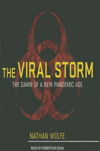 The Viral Storm: The Dawn of a New Pandemic Age