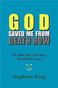 God Saved Me from Death Row