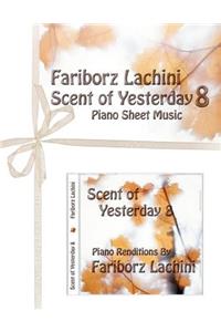 Scent of Yesterday 8