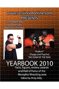 www.rasslinriotonline.com presents Yearbook 2010