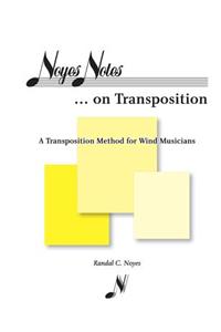 Noyes Notes...on Transposition