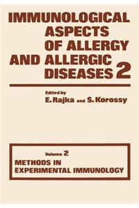 Immunological Aspects of Allergy and Allergic Diseases