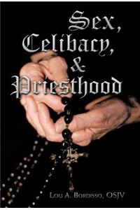 Sex, Celibacy, and Priesthood