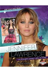 Jennifer Lawrence: The Hunger Games' Girl on Fire