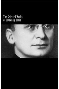 The Selected Works of Lavrentiy Beria