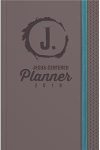 Jesus-Centered Planner 2019: Discovering My Purpose with Jesus Every Day