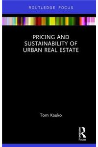 Pricing and Sustainability of Urban Real Estate