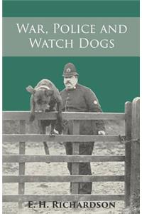 War, Police and Watch Dogs