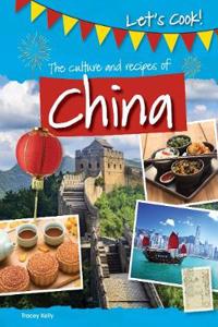 CULTURE AND RECIPES OF CHINA THE
