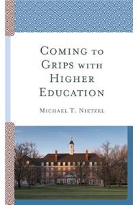 Coming to Grips with Higher Education
