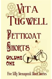 Petticoat Shorts, Volume 1