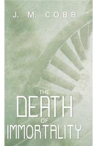 The Death of Immortality