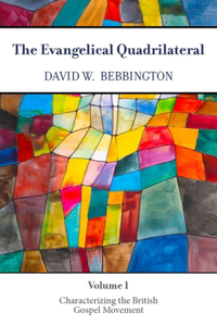 Evangelical Quadrilateral: Characterizing the British Gospel Movement