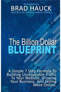 The Billion Dollar Blueprint