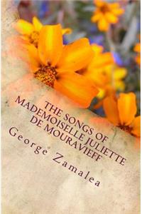 Songs of Mademoiselle Juliette de Mouravieff