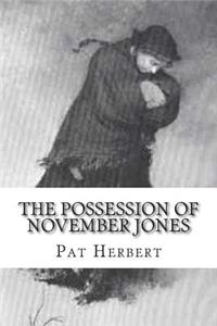 The Possession of November Jones