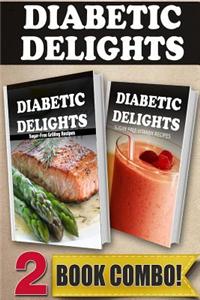 Sugar-Free Grilling Recipes and Sugar-Free Vitamix Recipes: 2 Book Combo