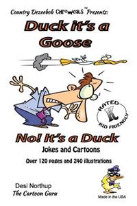 Duck! It's a Goose -- No -- It's a Duck -- Jokes and Cartoons
