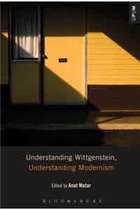 Understanding Wittgenstein, Understanding Modernism