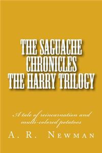 Saguache Chronicals - The Harry Triolgy