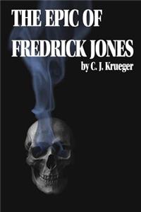 Epic of Fredrick Jones