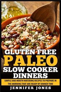 Gluten Free Paleo Slow Cooker Dinners