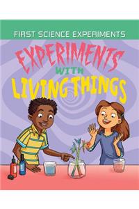 Experiments with Living Things