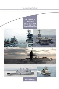 An Analysis of the Navy's Fiscal Year 2015 Shipbuilding Plan