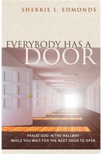 Everybody has a door