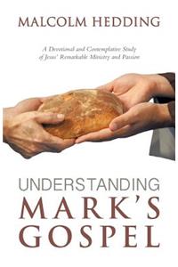 Understanding Mark's Gospel
