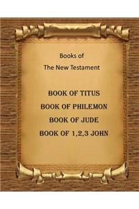 Book of Titus, Book of Philemon, 3 Letters of John and Book of Jude