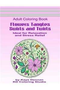 Flowers Tangles Swirls and Twirls for Coloring