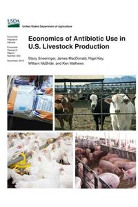 Economics of Antibiotic Use in U.S. Livestock Production
