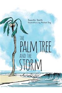 The Palm Tree and The Storm