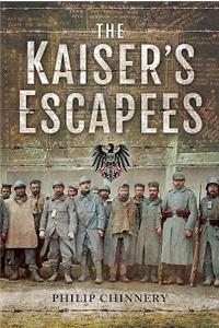 The Kaiser's Escapees