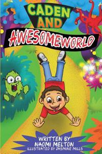 Caden and Awesome World